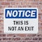 Signmission This Is Not An Exit, 10 in W x Rectangle, Plastic OS-2PACK-NS-P-710-L-18636 - alternate 5
